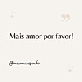 Mais amor por favor.jpg